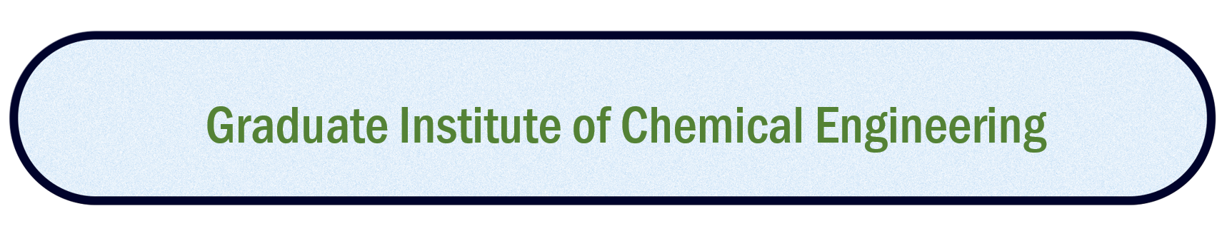 Graduate Institute of Chemical Engineering