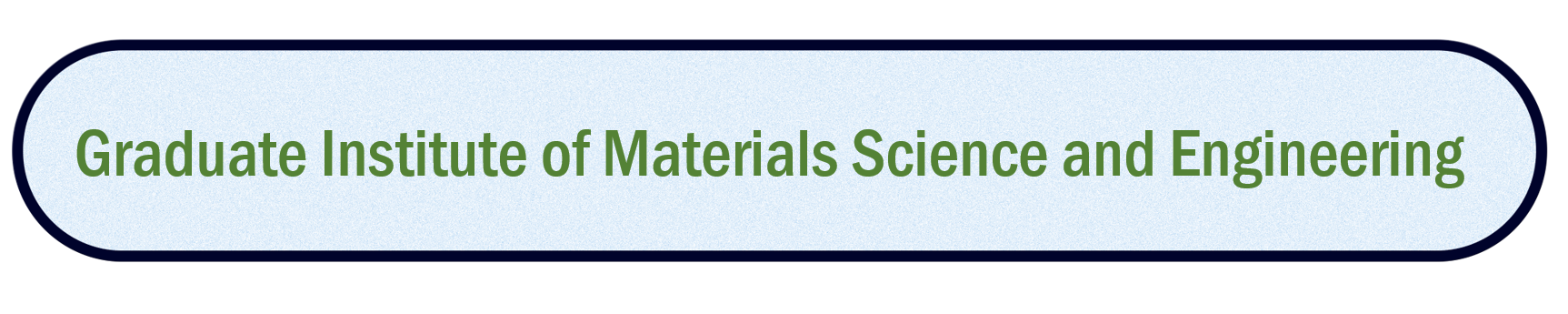 Graduate Institute of Materials Science and Engineering